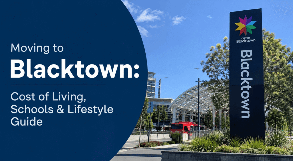 Moving to Blacktown: Cost of Living, Schools & Lifestyle Guide Moving to Blacktown Cost of Living, Schools & Lifestyle Guide